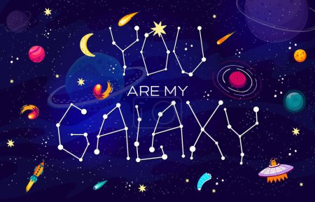 Ilustración de Cita espacial You Are My Galaxy con cohetes y OVNI alienígenas, vector de dibujos animados para la impresión de camisetas. Constelación de estrellas galácticas entre comillas con OVNI marciano, lanzaderas de naves espaciales y cometas en el cielo estrellado - Imagen libre de derechos