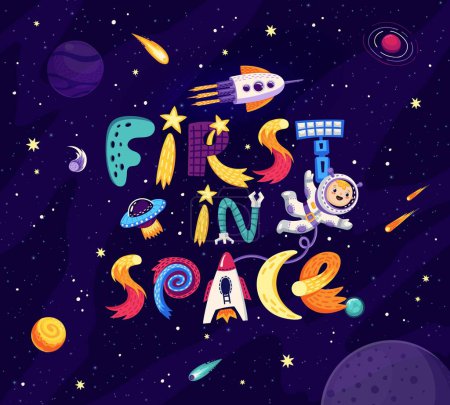 Illustration for Space quote or t-shirt print First In Space with rockets and alien UFO in galaxy, cartoon vector. Kid astronaut or spaceman with spaceship shuttle, asteroids and comets in starry sky of outer space - Royalty Free Image