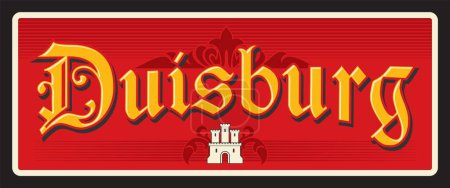 Duisburg German city, town in Ruhr metropolitan area, North Rhine Westphalia land. Vector travel plate or sticker, vintage tin sign, retro vacation postcard or journey signboard. Card with flag
