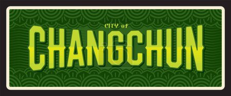 Illustration for Changchun chinese travel plate. China city tour tin sign or postcard, asian tourism destination vintage vector banner, sticker or plate with municipality emblem. City of Jilin Province in China - Royalty Free Image
