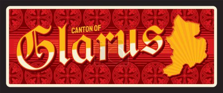 Illustration for Glarus Swiss canton plate, Switzerland tin plaque. Vector vintage banner, travel touristic landmark, retro sign, board or postcard with vintage ornament with territory map - Royalty Free Image