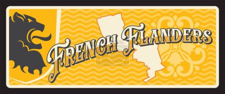 Illustration for French Flanders historical county in France. Vector travel plate, vintage tin sign, retro postcard design. Comte de Flandre old plaque with territory map and coat of arms, flag with lion - Royalty Free Image