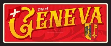 Illustration for City of Geneva, Swiss town in Switzerland. Vector travel plate or sticker, vintage tin sign, retro vacation postcard or journey signboard, luggage tag. Souvenir card with flag and coat of arms - Royalty Free Image