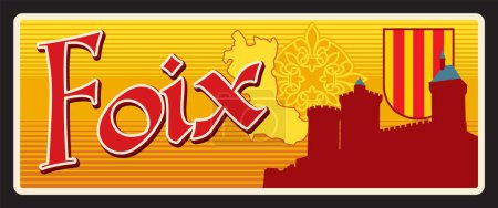 Region Foix in Frankreich, französisches Territorium und Standort. Vector Reiseteller, Vintage Blechschild, Retro-Postkartendesign. Alte Karte mit Schloss von Foix in Lazema, Karte und Wappen
