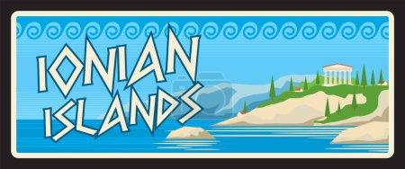 Ionian islands in Greece, Greek territory. Vector travel plate or sticker, vintage tin sign, retro vacation postcard or journey signboard, luggage tag. Souvenir plaque with landscape and temple