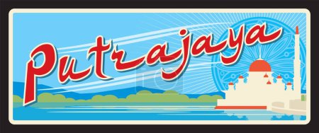 Téléchargez les illustrations : Putrajaya Malaysian state, Malaysia region federal territory card, Vector travel plate or sticker, vintage tin sign, retro vacation postcard or journey signboard, luggage tag. Cityscape with mosque - en licence libre de droit