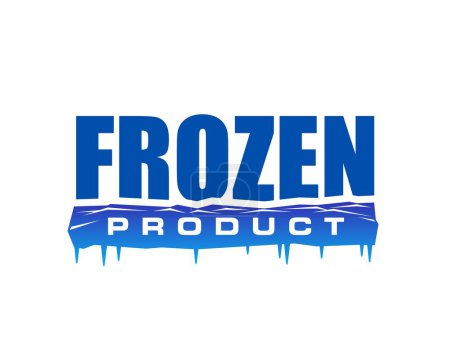 Illustration for Frozen product icon for fresh food package label with blue ice icicles, vector symbol. Frozen food stamp for fresh refrigerated meat, fish or seafood package and keep cold sign with Arctic ice rocks - Royalty Free Image