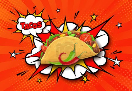 Ilustración de Cartel de tacos mexicanos Tex mex con burbujas cómicas de medio tono y nubes de explosión, vector de comida de la cocina de México. Tortilla de dibujos animados con carne picante de res, hojas de ensalada, chiles picantes y verduras - Imagen libre de derechos