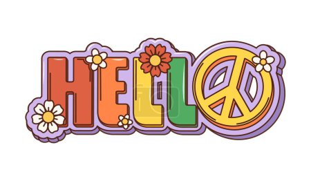 Téléchargez les illustrations : Caricature rétro hippie groovy bonjour signe. Polices vectorielles isolées vibrantes, psychédéliques avec des lettres volumineuses et pétillantes en gras, des couleurs contrastées, un symbole de paix et des fleurs, dans un style libre-esprit des années 60 - en licence libre de droit