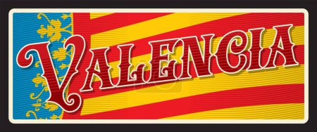Téléchargez les illustrations : Valence capitale de la communauté autonome en Espagne. Plaque de voyage vectorielle, enseigne vintage en étain, carte postale de bienvenue rétro ou enseigne. Territoire espagnol plaque ancienne avec drapeau et ornements - en licence libre de droit