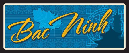 Province de Bac Ninh au Vietnam, région du delta du Mékong vietnamien. Plaque de voyage vectorielle, panneau vintage en étain, carte postale de vacances rétro ou panneau de voyage. Plaque avec carte et silhouette de la pagode