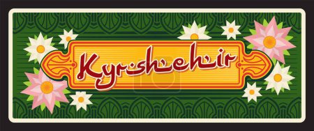 Illustration for Kyrshehir municipality in Turkiye, Turkish area or territory. Vector travel plate, vintage tin sign, retro postcard design. Plaque with ornaments decoration and blooming lotus flowers - Royalty Free Image