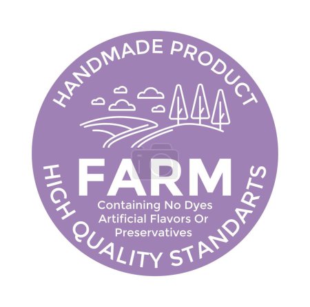 Illustration for Farm containing no dyes, artificial flavors or preservatives. Handmade meal or ingredients high quality standards. Label or sticker for product package, logotype or emblem. Vector in flat style - Royalty Free Image