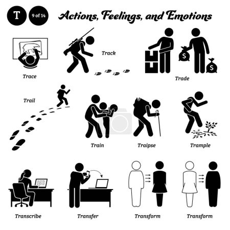 Stick figure human people man action, feelings, and emotions icons alphabet T. Trace, track, trade, trail, train, traipse, trample, transcribe, transfer, and transform