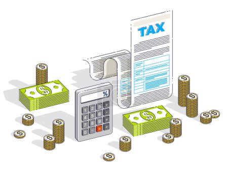 Illustration for Taxation concept, tax form or paper legal document with cash money stacks and calculator isolated on white background. Isometric vector business and finance illustration, 3d thin line design. - Royalty Free Image