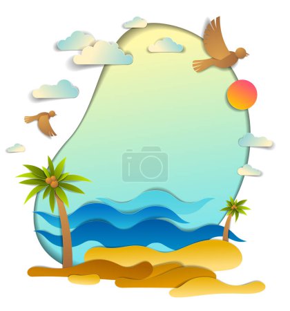 Beach with palms, sea waves perfect seascape, birds clouds and sun in the sky, frame background with copy space, summer beach holidays theme paper cut style vector illustration.
