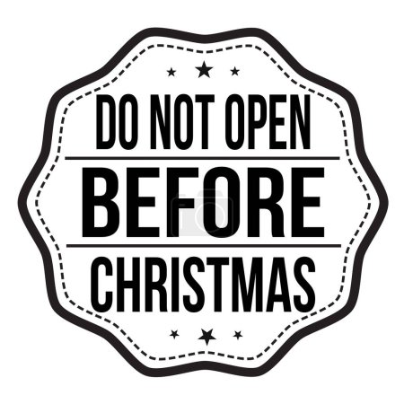 Téléchargez les illustrations : Ne pas ouvrir avant l'étiquette de Noël ou timbre sur fond blanc, illustration vectorielle - en licence libre de droit