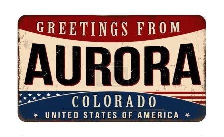Ilustración de Greetings from Aurora vintage rusty metal sign on a white background, vector illustration - Imagen libre de derechos