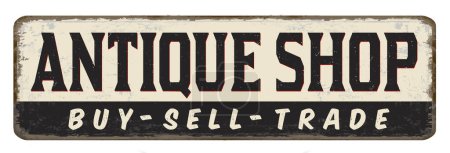 Téléchargez les illustrations : Antique shop vintage rusty metal sign on a white background, vector illustration - en licence libre de droit