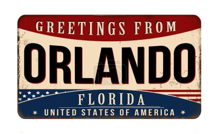 Téléchargez les illustrations : Greetings from Orlando vintage rusty metal sign on a white background, vector illustration - en licence libre de droit