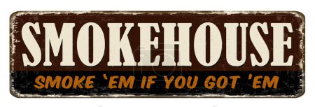 Téléchargez les illustrations : Panneau métallique rouillé vintage Smokehouse sur fond blanc, illustration vectorielle - en licence libre de droit