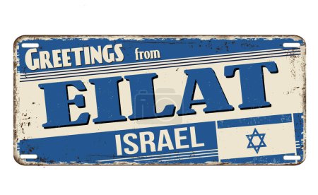 Téléchargez les illustrations : Salutations de Eilat vintage métal rouillé signe sur un fond blanc, illustration vectorielle - en licence libre de droit
