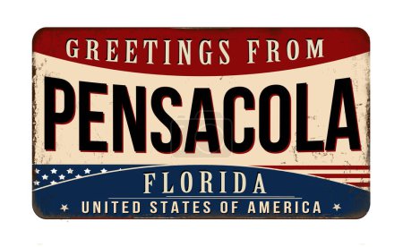 Ilustración de Greetings from Pensacola vintage rusty metal sign on a white background, vector illustration - Imagen libre de derechos