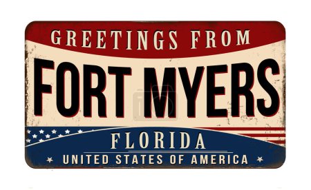 Téléchargez les illustrations : Greetings from Fort Myers vintage rusty metal sign on a white background, vector illustration - en licence libre de droit