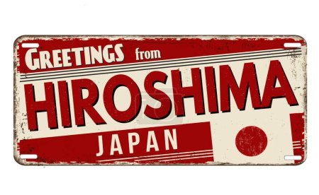 Téléchargez les illustrations : Salutations de Hiroshima vintage rouillé panneau métallique sur un fond blanc, illustration vectorielle - en licence libre de droit
