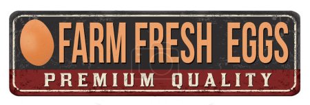Farm fresh eggs vintage rusty metal sign on a white background, vector illustration