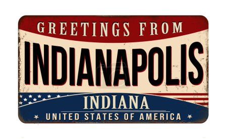 Salutations de Indianapolis vintage rouillé panneau métallique sur un fond blanc, illustration vectorielle