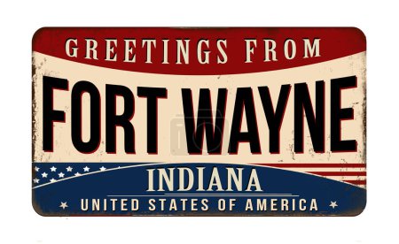 Téléchargez les illustrations : Salutations de Fort Wayne vintage rouillé panneau métallique sur un fond blanc, illustration vectorielle - en licence libre de droit