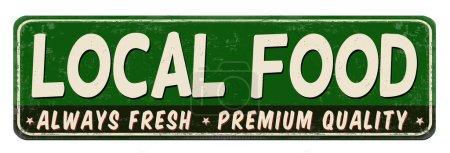 Local food vintage rusty metal sign on a white background, vector illustration