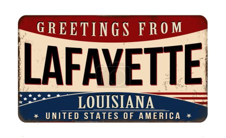 Téléchargez les illustrations : Salutations de Lafayette vintage métal rouillé signe sur un fond blanc, illustration vectorielle - en licence libre de droit
