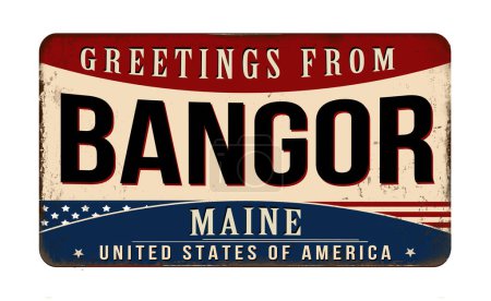 Téléchargez les illustrations : Salutations de Bangor vintage rouillé panneau métallique sur un fond blanc, illustration vectorielle - en licence libre de droit