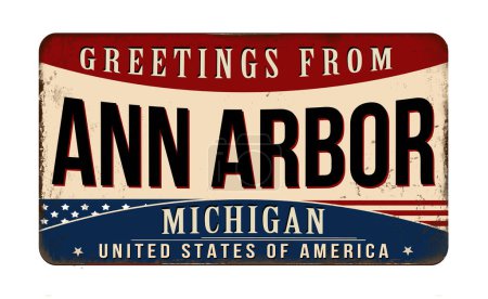 Téléchargez les illustrations : Salutations de Ann Arbor vintage rouillé panneau métallique sur un fond blanc, illustration vectorielle - en licence libre de droit