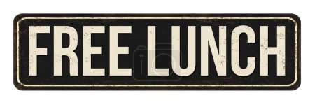 Illustration for Free lunch vintage rusty metal sign on a white background, vector illustration - Royalty Free Image