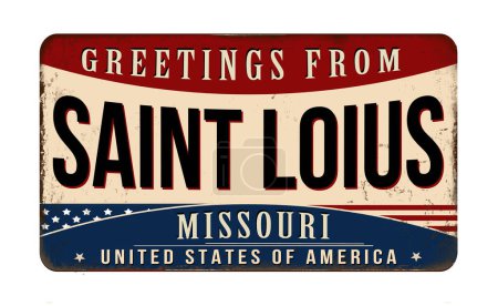 Grüße aus Saint Louis Vintage rostiges Metallschild auf weißem Hintergrund, Vektorillustration