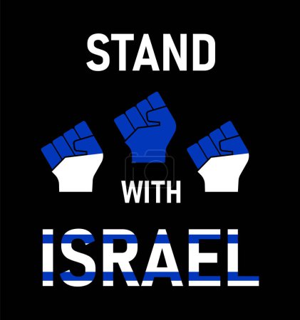 Illustration for Stand With Israel slogan - fist. Concept save Israel from Hamas militants and please stop war. Israeli text in color of flag. Pray For Israel peace. Whole world praying for Israel. Raised hand vector - Royalty Free Image