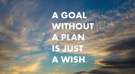 Ein Ziel ohne Plan ist nur ein Wunsch