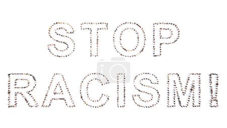Téléchargez les photos : Concept conceptuel grande communauté de personnes formant STOP RACISME ! slogan. 3d illustration métaphore pour l'égalité, la justice sociale, la fin de la discrimination, l'égalité des droits et des chances - en image libre de droit