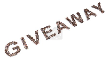 Photo for Concept or conceptual large community of people forming the word GIVEAWAY. 3d illustration metaphor for free offer, giftor prize, advertising, marketing, business, sales, promotion and communication - Royalty Free Image
