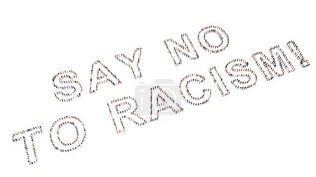 Photo for Concept conceptual large community of people forming SAY NO TO RACISM! slogan. 3d illustration metaphor for equality, social justice, end of discrimination, equal rights and opportunities - Royalty Free Image