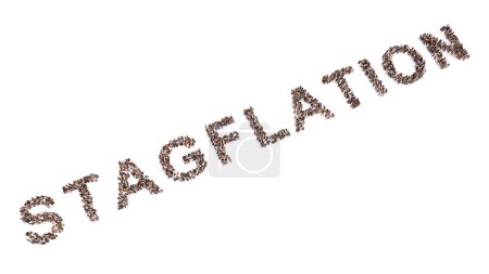 Photo for Concept or conceptual large community of people forming the word STAGFLATION. 3d illustration metaphor for slow economic growth, high unemployment, rising prices and low purchasing power - Royalty Free Image