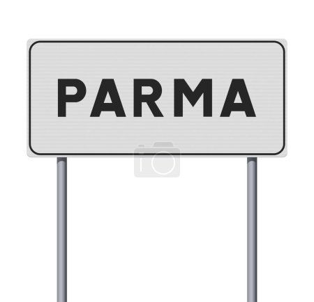 Téléchargez les illustrations : Illustration vectorielle de la signalisation routière blanche d'entrée de la ville de Parme (Italie) sur des poteaux métalliques - en licence libre de droit