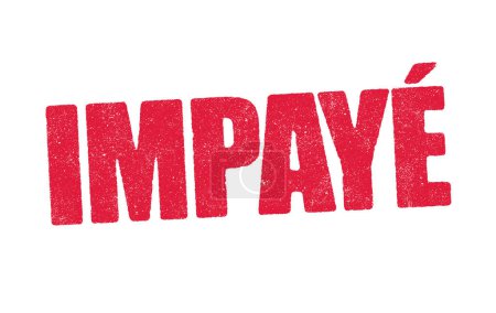 Ilustración vectorial de la palabra Impaye (no pagado en francés) en tinta roja