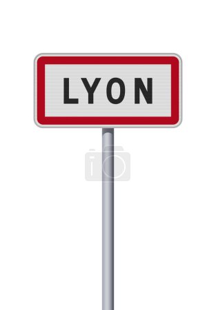 Vektorillustration des Ortseingangsschildes von Lyon (Frankreich) auf Metallstange
