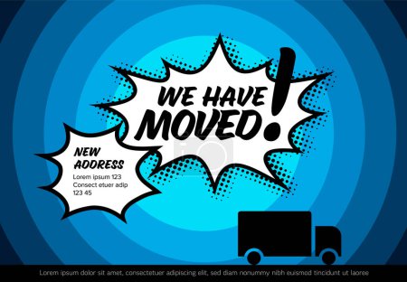 Illustration for We are moving minimalistic blue flyer template with place for new company office shop location address in big commic strip bubble. We are moved infographic with car. Template for poster flyer with new address after relocation. - Royalty Free Image