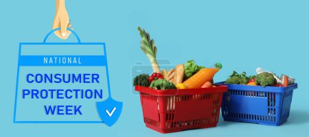 Banner for National Consumer Protection Week with shopping baskets full of food 