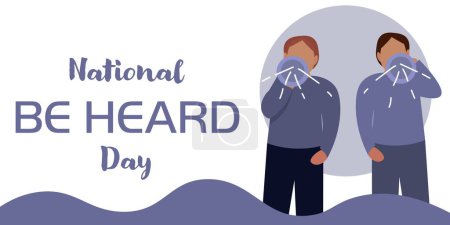 Banner for National Be Heard Day with screaming men with megaphones